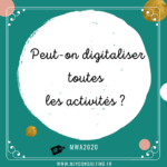 Peut-on digitaliser toutes les activités